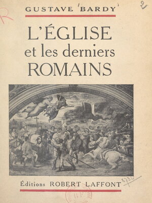 cover image of L'Église et les derniers Romains